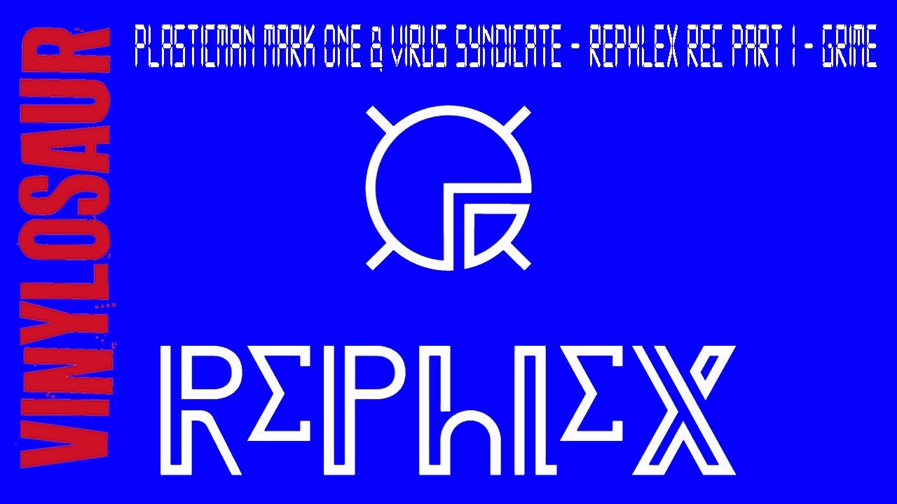 Plasticman, Mark One & Virus Syndicate | Rephlex Rec Part 1 | Grime