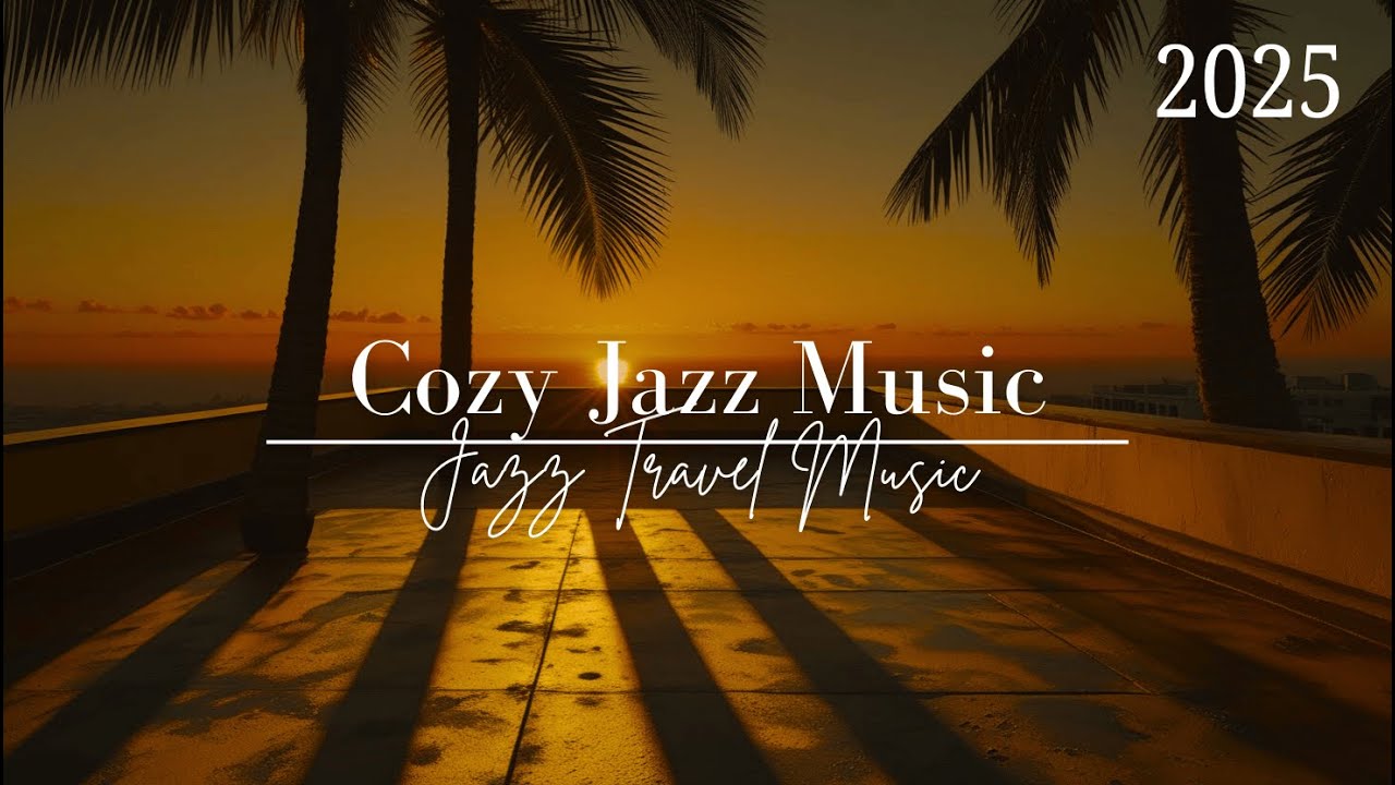 🌍 Jazz Travel Music - Relaxing Smooth Jazz Ambience – Chill Playlist for Study and Stress Relief