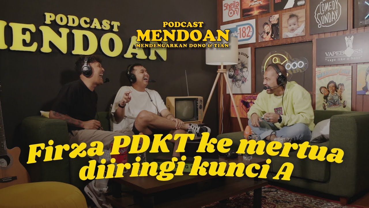 PODCAST MENDOAN - CERITA CINTA FIRZA VALAZA
