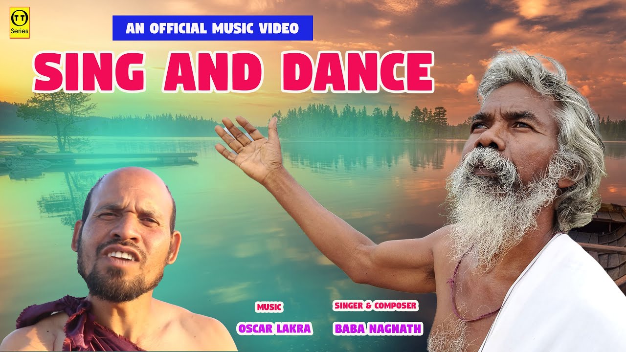 SING AND DANCE II Official Video Song II BABA NAGNATH II OSCAR LAKRA II TT - SERIES JASHPUR II