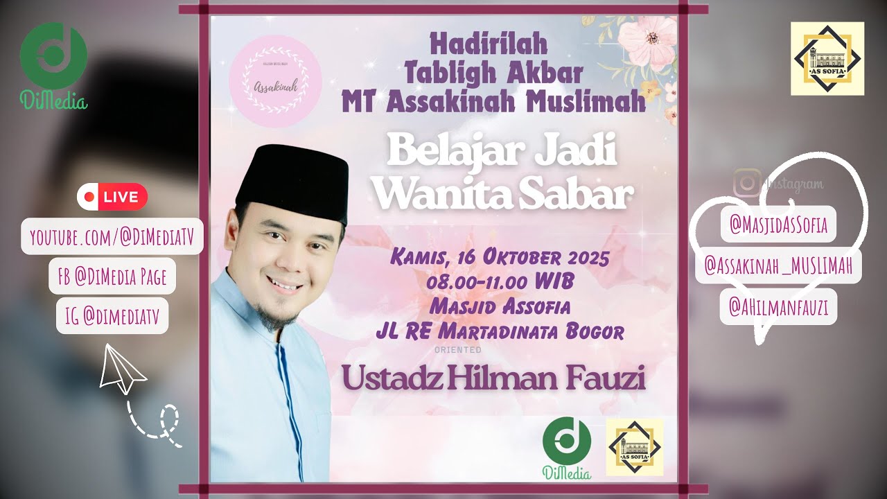 BELAJAR JADI WANITA SABAR | Ust. Hilman Fauzi, 16 Oktober 2025, MT As-Sakinah @Masjid As-Sofia