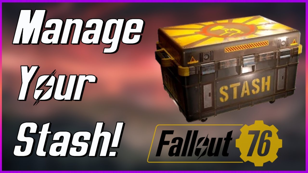How To Manage Your STASH In Fallout 76 (2024)
