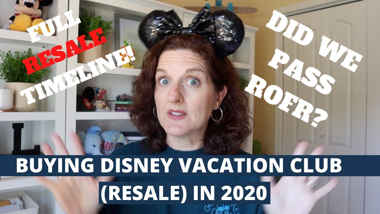 Buying DVC Resale 2020 Did We Pass ROFR? Full Resale Timeline!