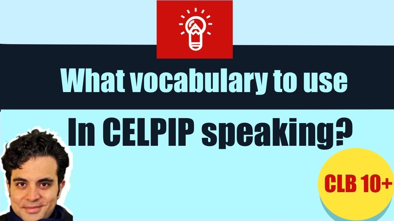 Vocabulary for CELPIP Speaking CLB10+