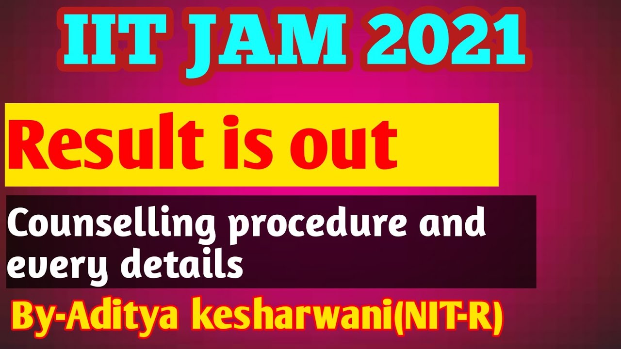 IIT JAM 2021 RESULT IS OUT | JAM 2021 Result | Chemistry