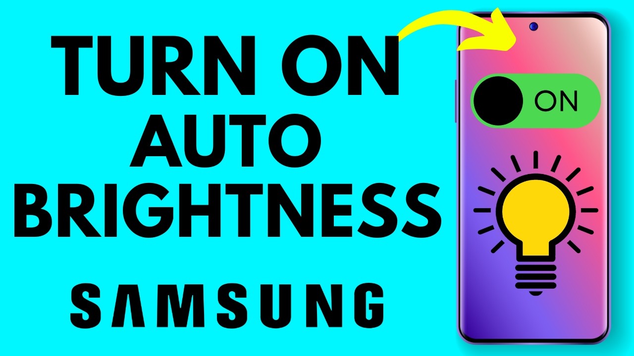 How to Turn ON Automatic Brightness on Samsung