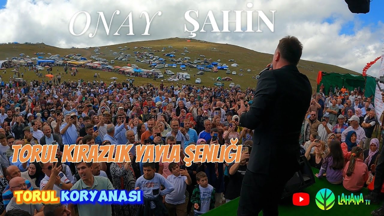 Torul Kirazlık Köyü Yayla Şenliği - Onay Şahin Konseri #trabzon