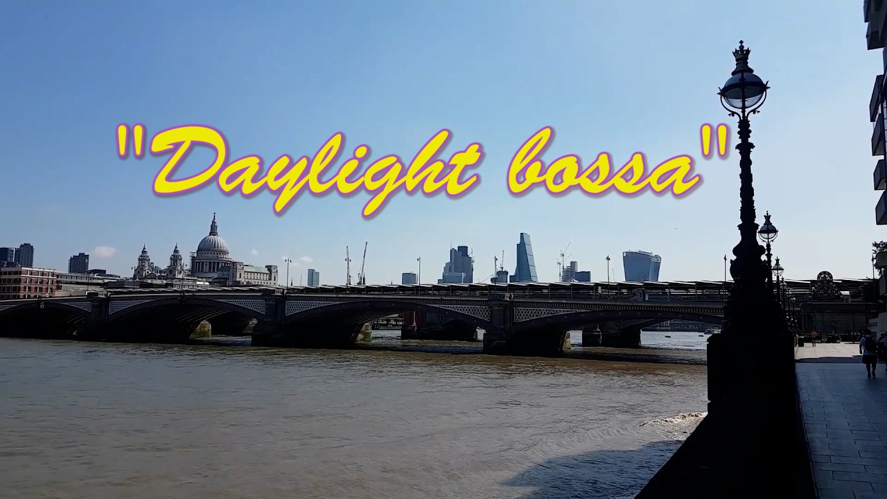 Daylight bossa