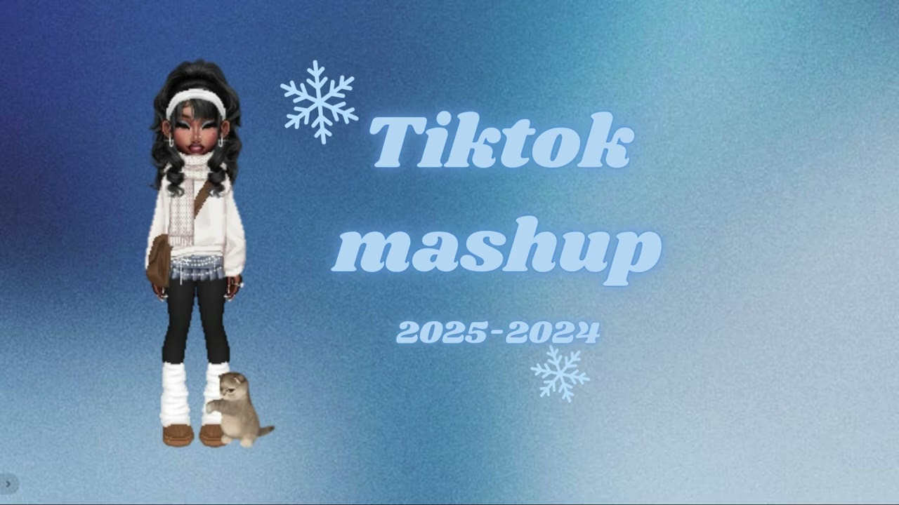 Tiktok mashup (not clean) jan 2024-2025❄️☃️