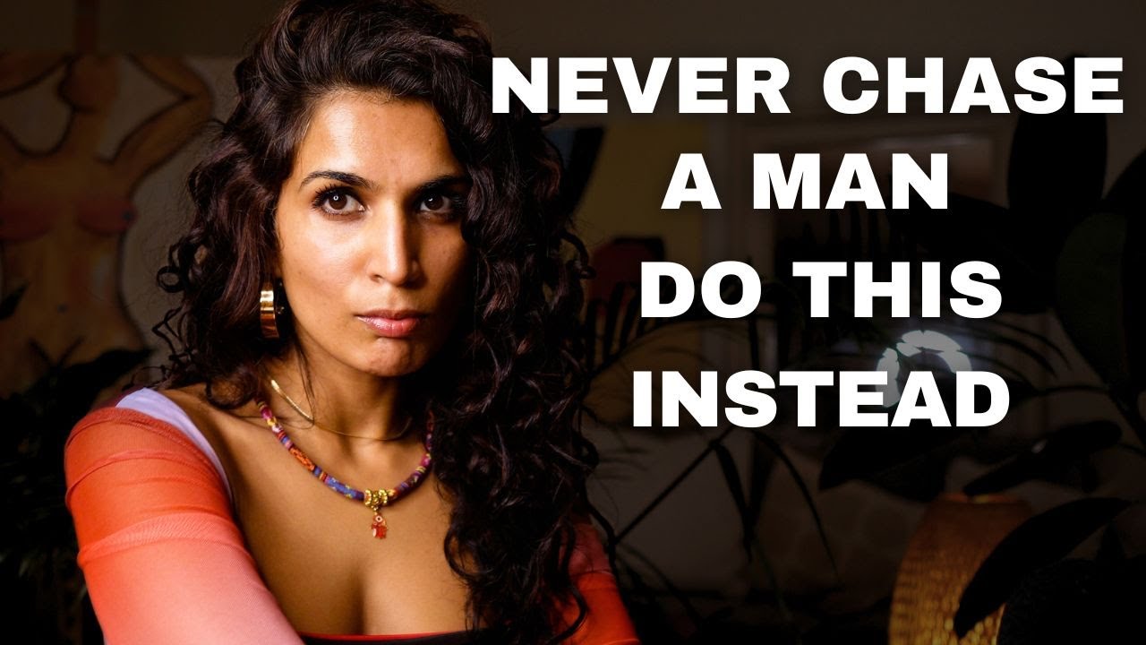 Never Chase a Guy Do These 4 Things Instead