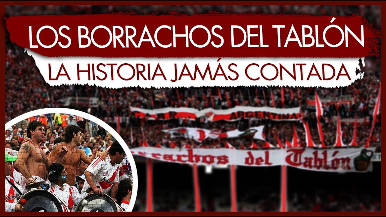 Los Borrachos del Tablón, la historia jamas contada