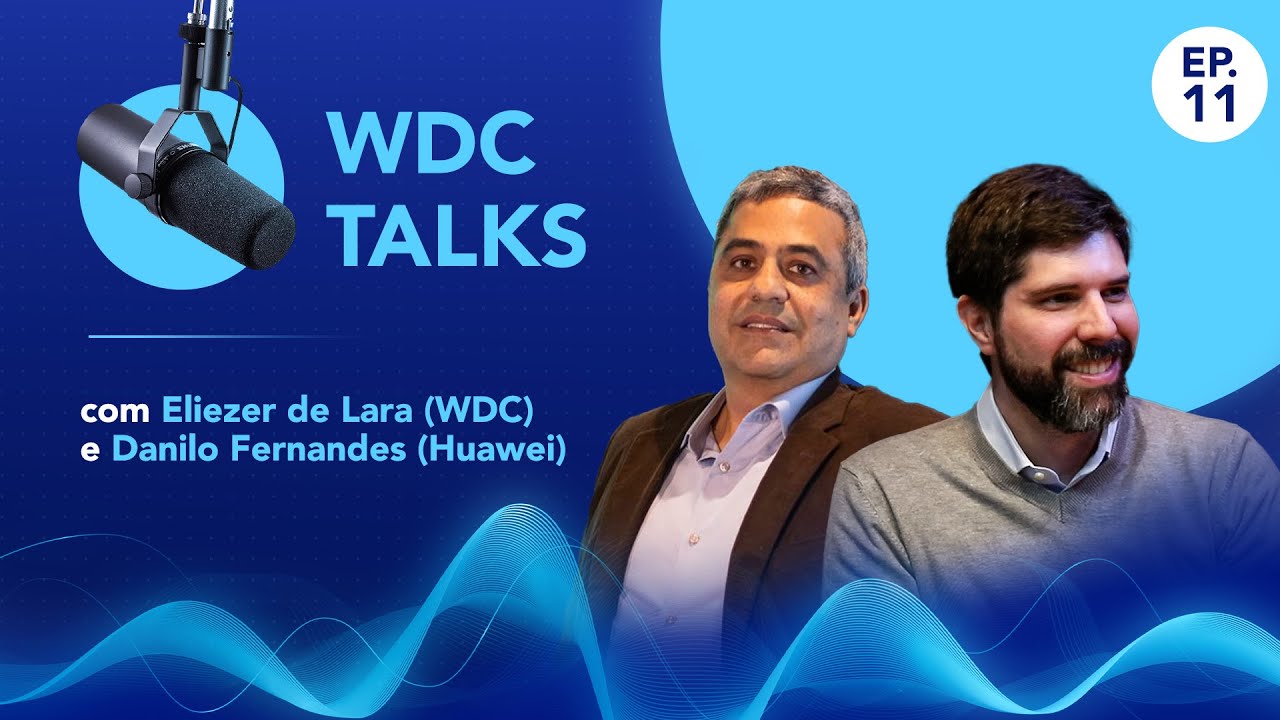 WDC TALKS EP#11 -  DWDM Huawei:  Eficiência óptica que impulsiona o crescimento das operadoras
