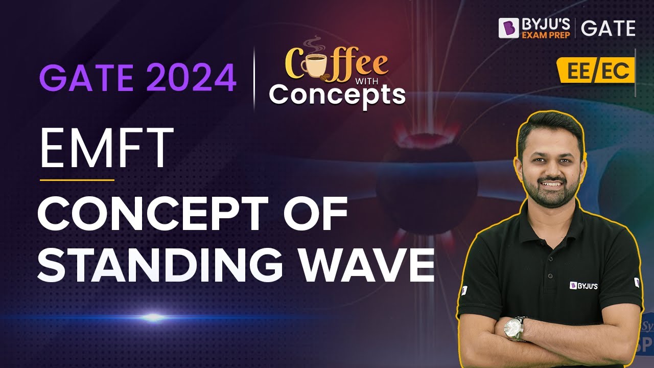 Concept of Standing Waves, Stretched Strings, Harmonics | EMFT | GATE 2024 Coffee with Concept