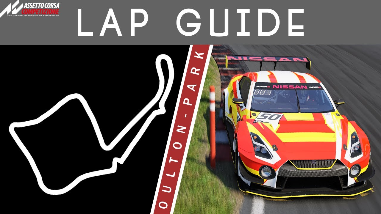 Путеводитель по кругу в Оултон-Парке - Assetto Corsa Competizione