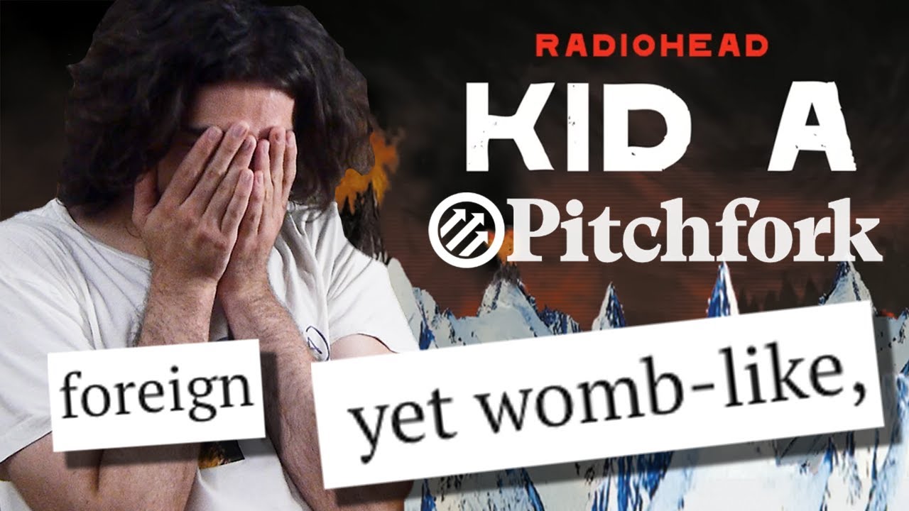 Худшая музыкальная рецензия, которую я когда-либо читал! Рецензия Kid A от Pitchfork.