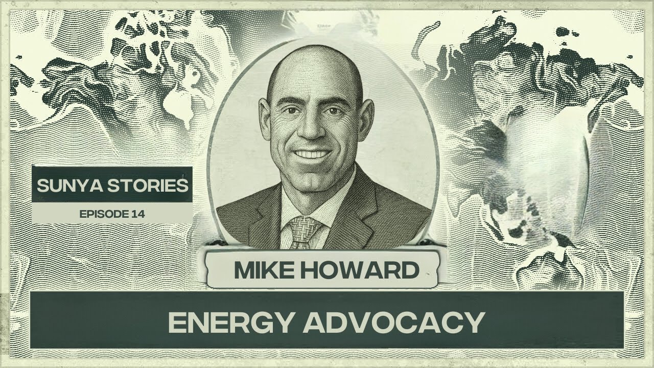 Sunya Stories Episode - Energy Advocacy with Mike Howard