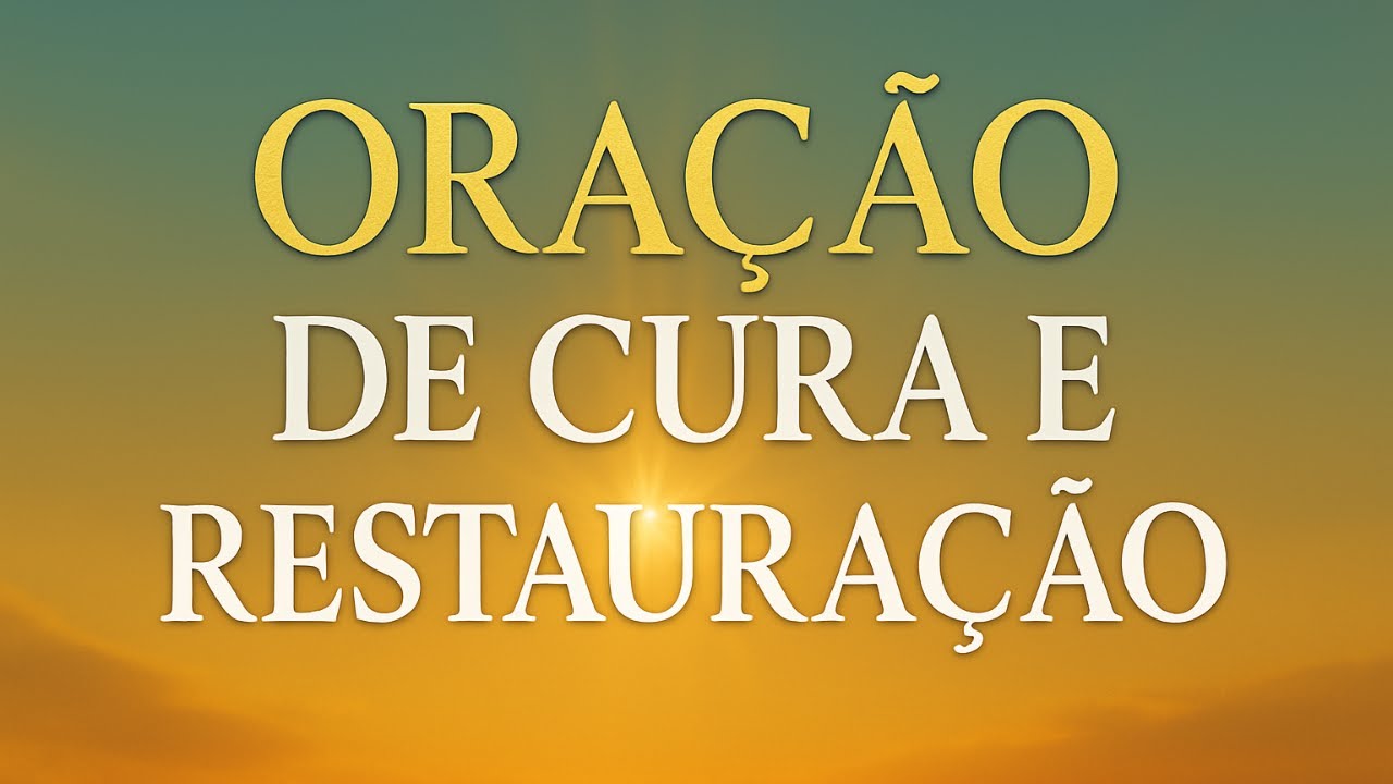 ORAÇÃO DE CURA E RESTAURAÇÃO 🙏 Oração Poderosa Deus Te Conhece