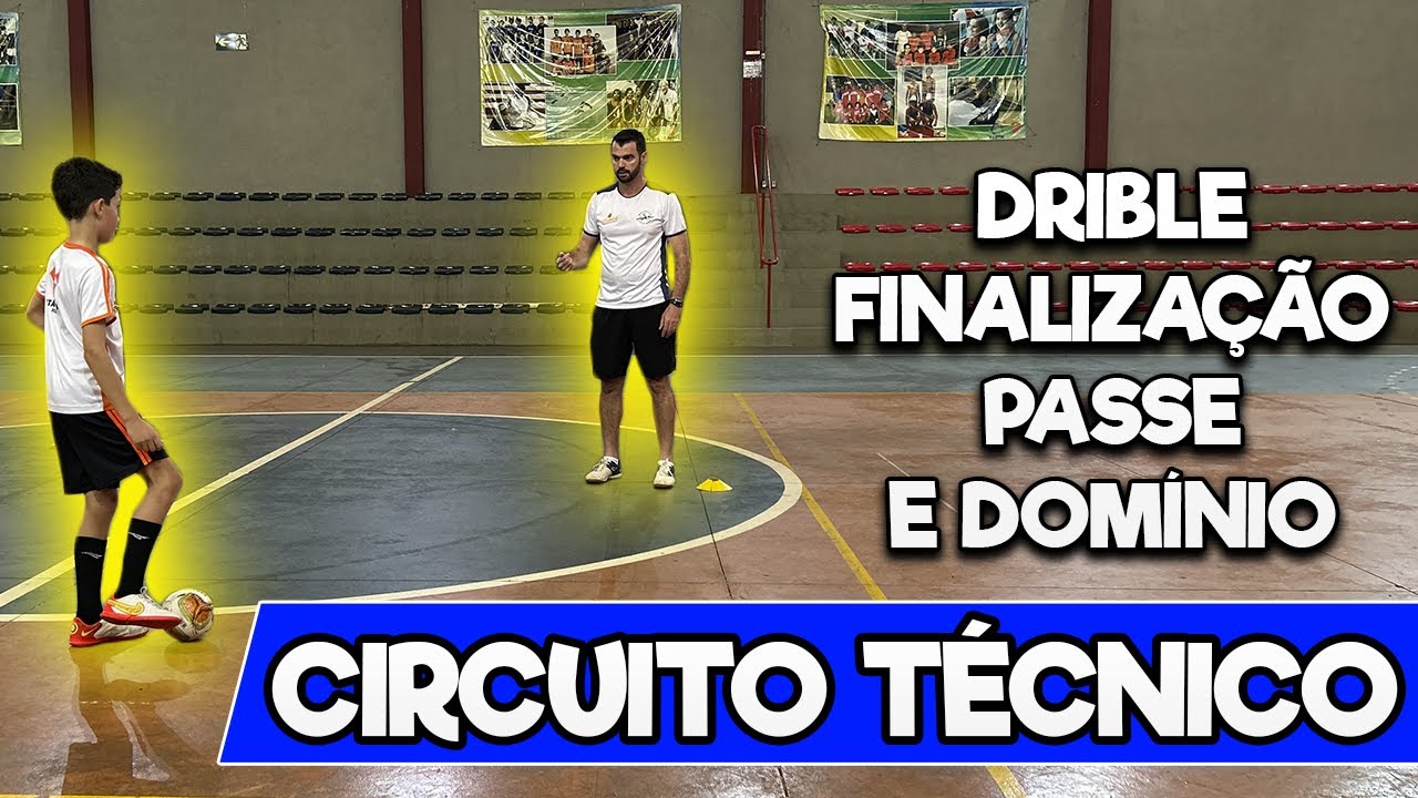 CIRCUITO TÉCNICO - Drible, finalização, passe, condução e domínio