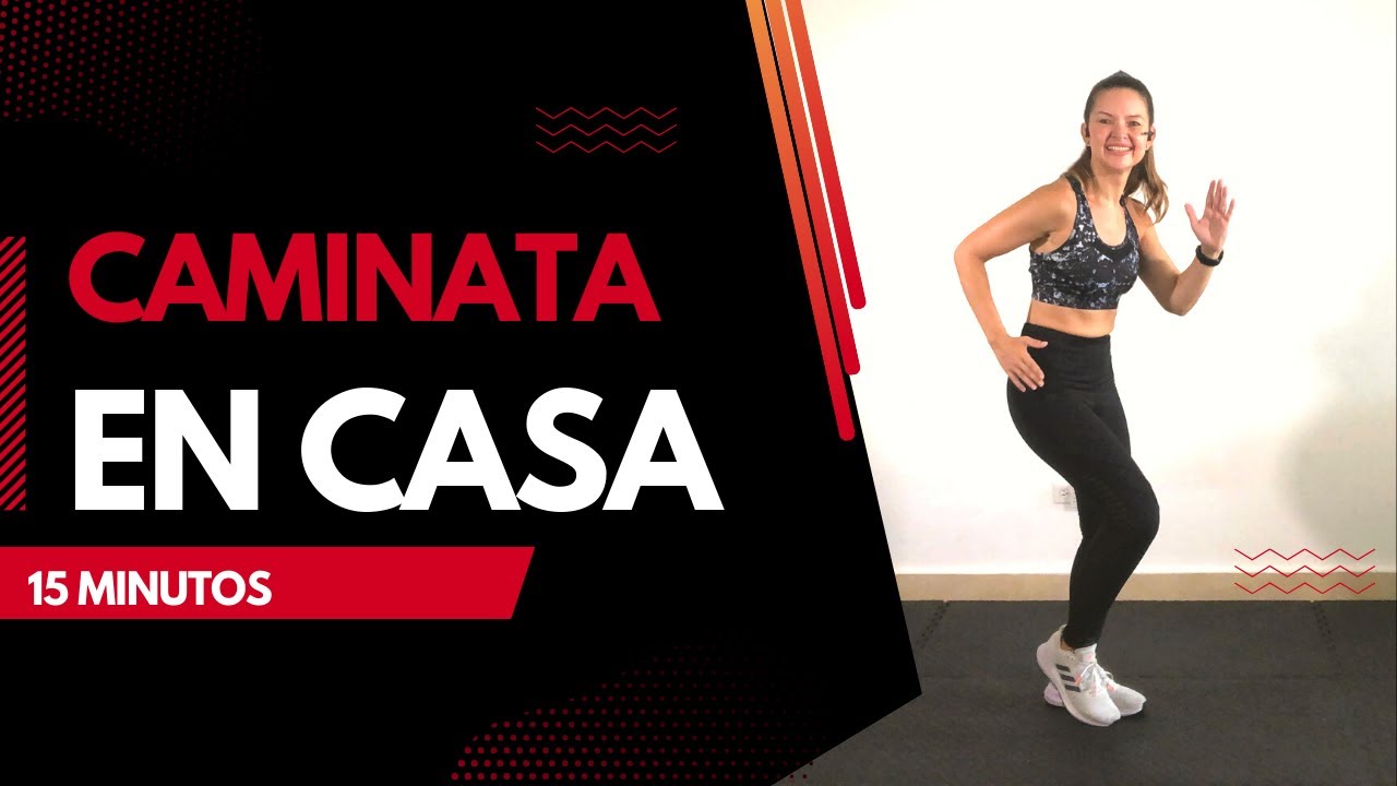 Caminata en casa - 15 minutos para verte feliz :)