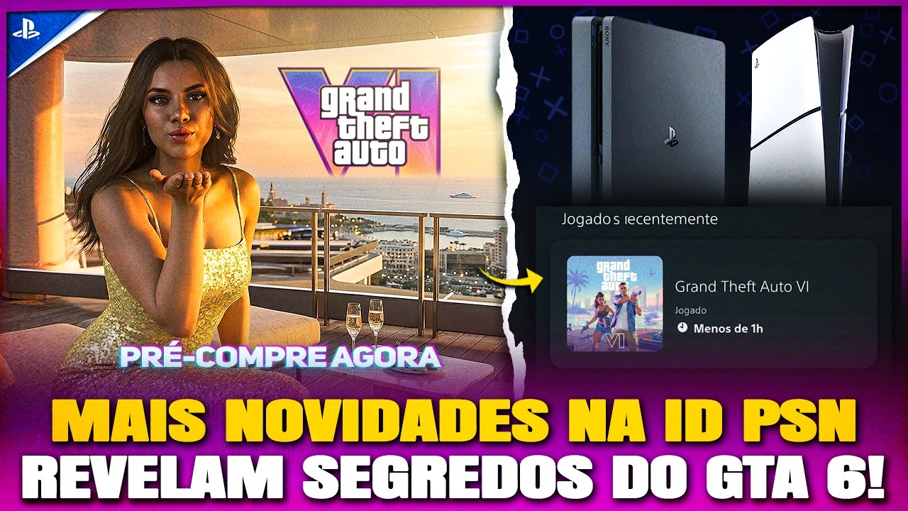 🚨Versão PS4 GTA 6 APARECE na ID PSN + NOVO INDÍCIO para INÍCIO da PRÉ-VENDA! / Novo GOW PS5 e Mais!