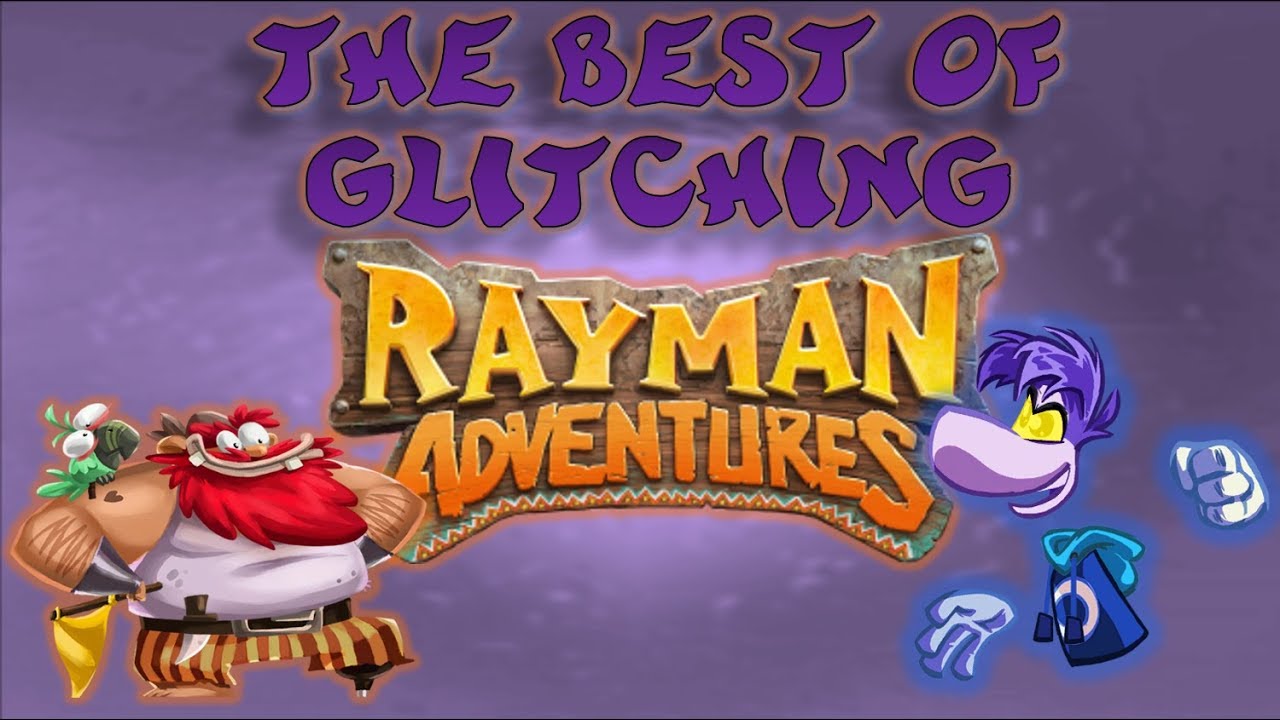 The Best of Glitching Rayman Adventures - Bugs & Glitches Compilation
