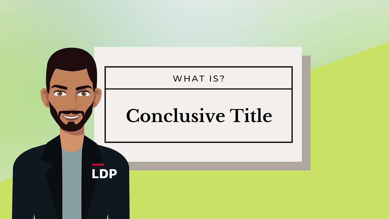 Conclusive Land Title System