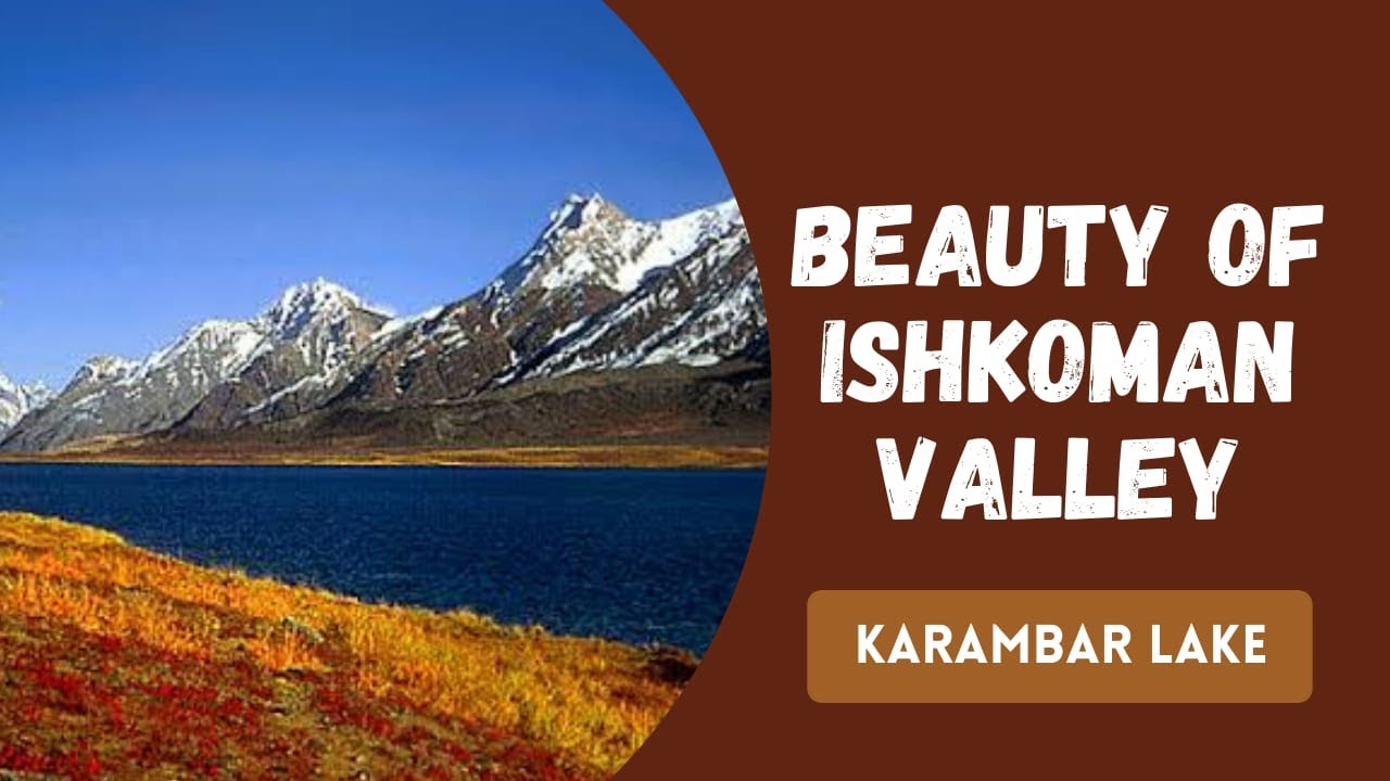Karambar Lake | Qurumbar Lake
