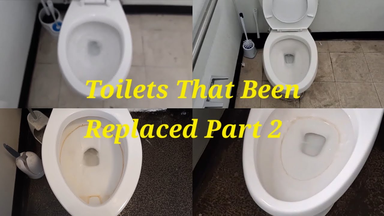 Toilets That Been Replaced Part 2