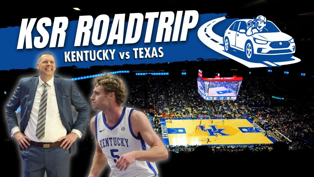 We Went to See Kentucky Beat Texas Thanks to Collin Chandler's Flu Game  | KSR RoadTrips