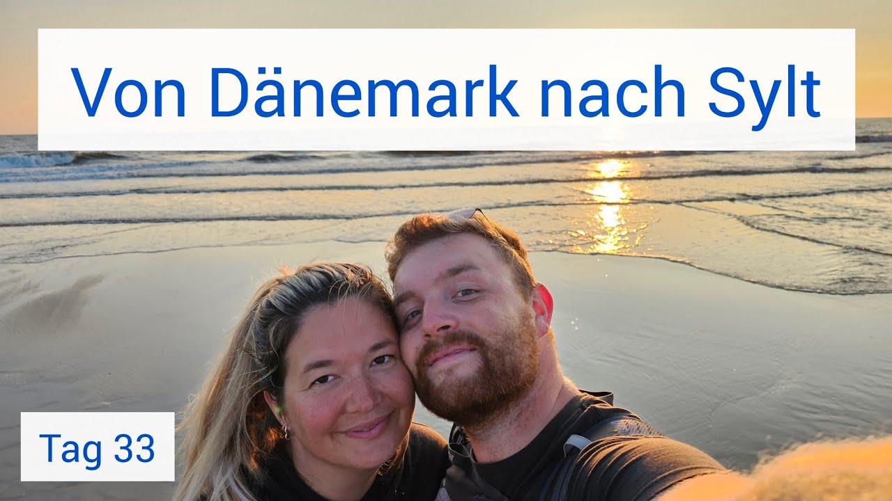 Tag 33: Strandfahrt in D&auml;nemark und per Autozug auf die beliebteste Insel der Deutschen - Sylt