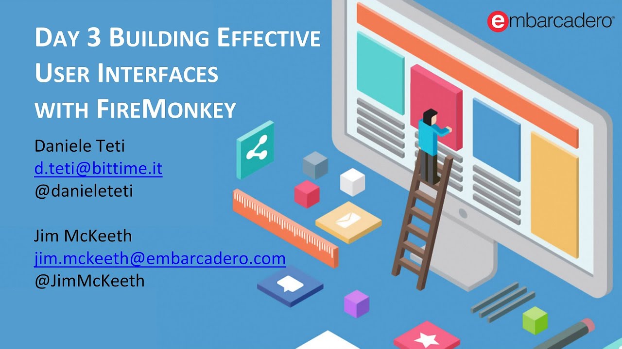 Delphi Boot Camp Day 3 - Building Effective User Interfaces with FireMonkey