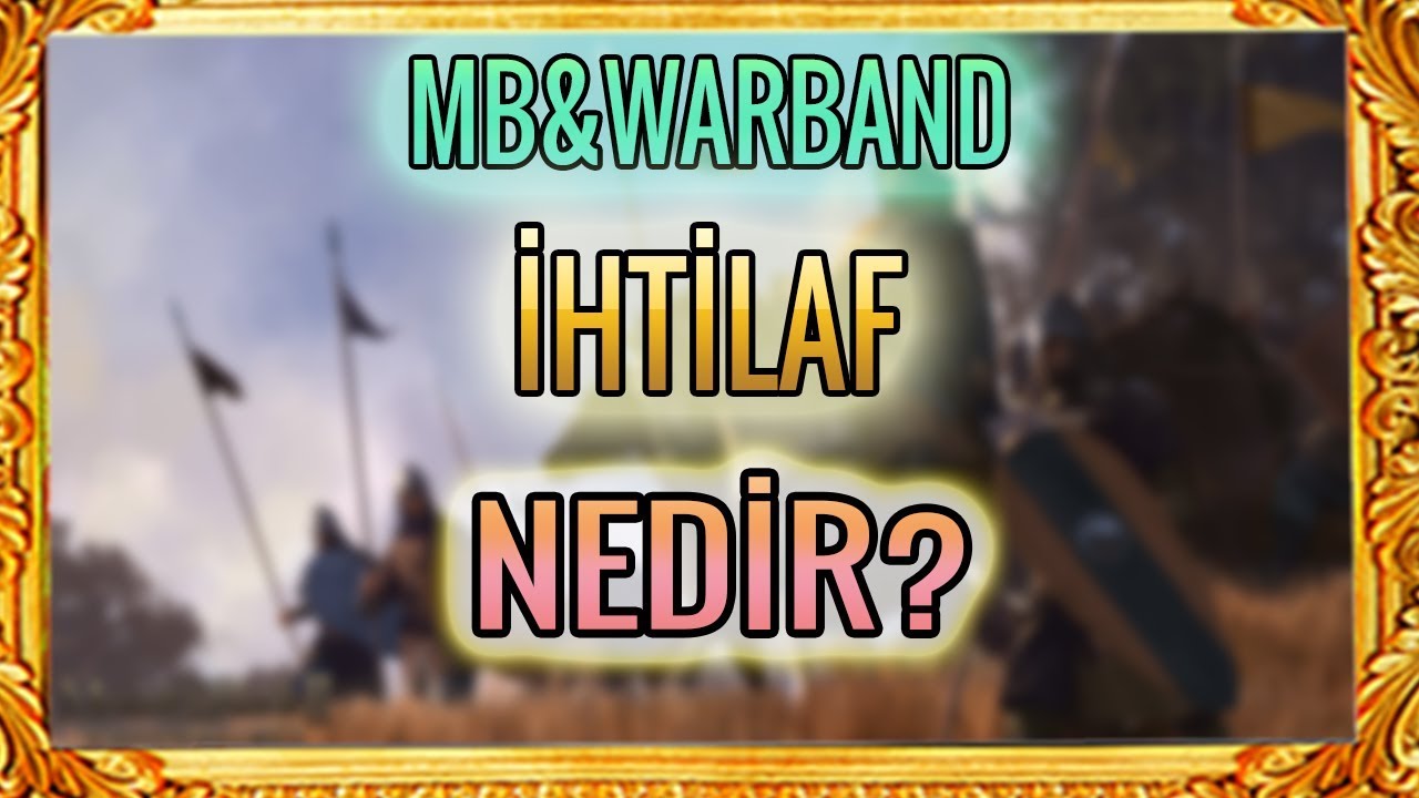 Mount Blade Warband - İhtilaf Nedir - Ne İşe Yarar ?