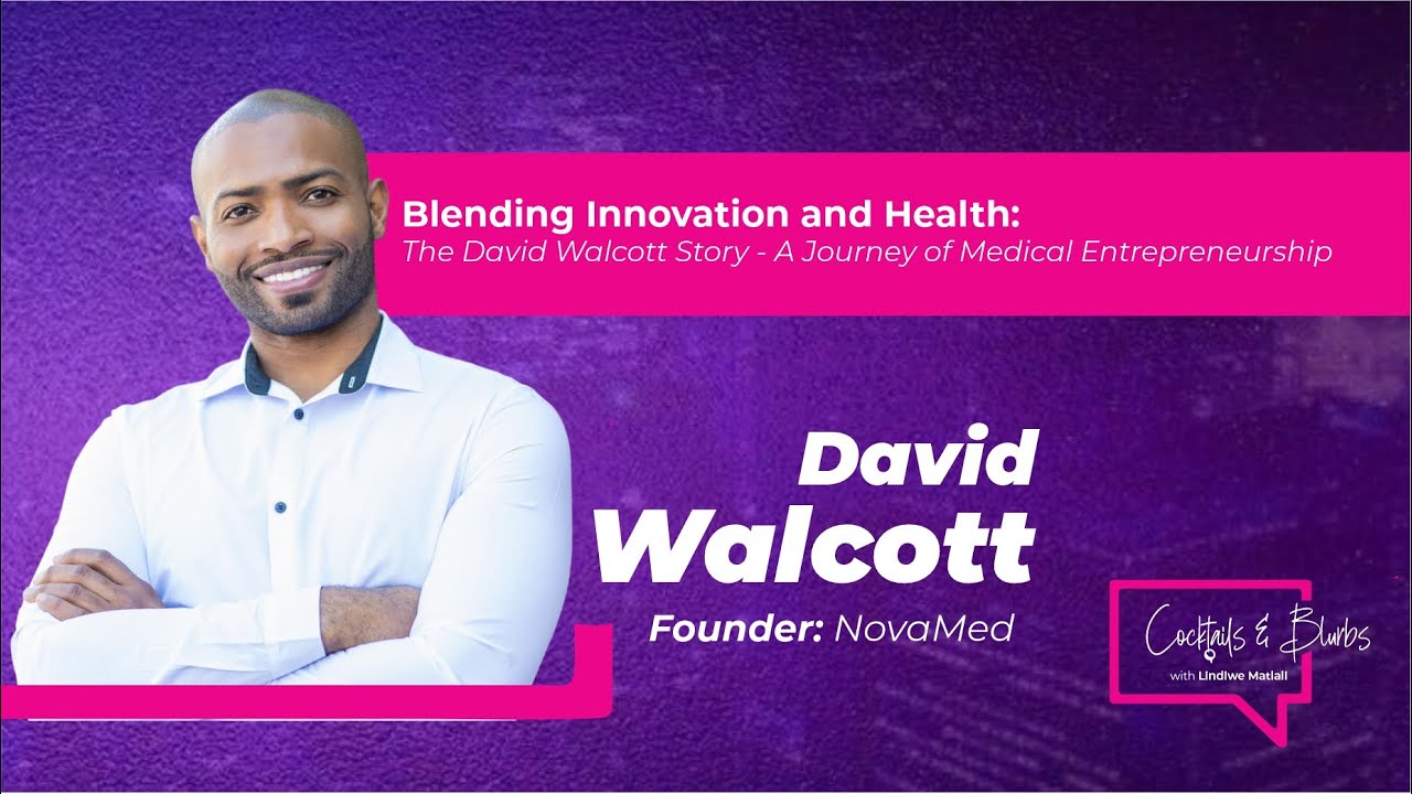 @CocktailsBlurbs Episode 04: Blending Innovation and Health with Dr David Walcott