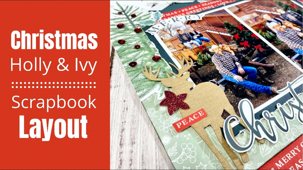 Scrapbook Layout / Holly & Ivy Christmas Fun!