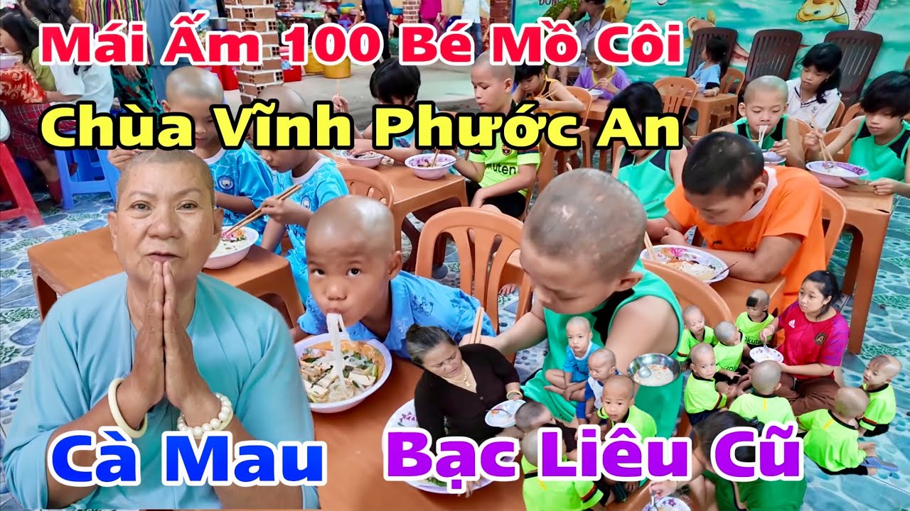 Mái Ấm Mồ Côi Chùa Vĩnh Phước An Bạc Liêu Cũ Nơi Nuôi Dưỡng 100 Bé Và 20 Dưỡng Lão  Khương Nhựt Minh