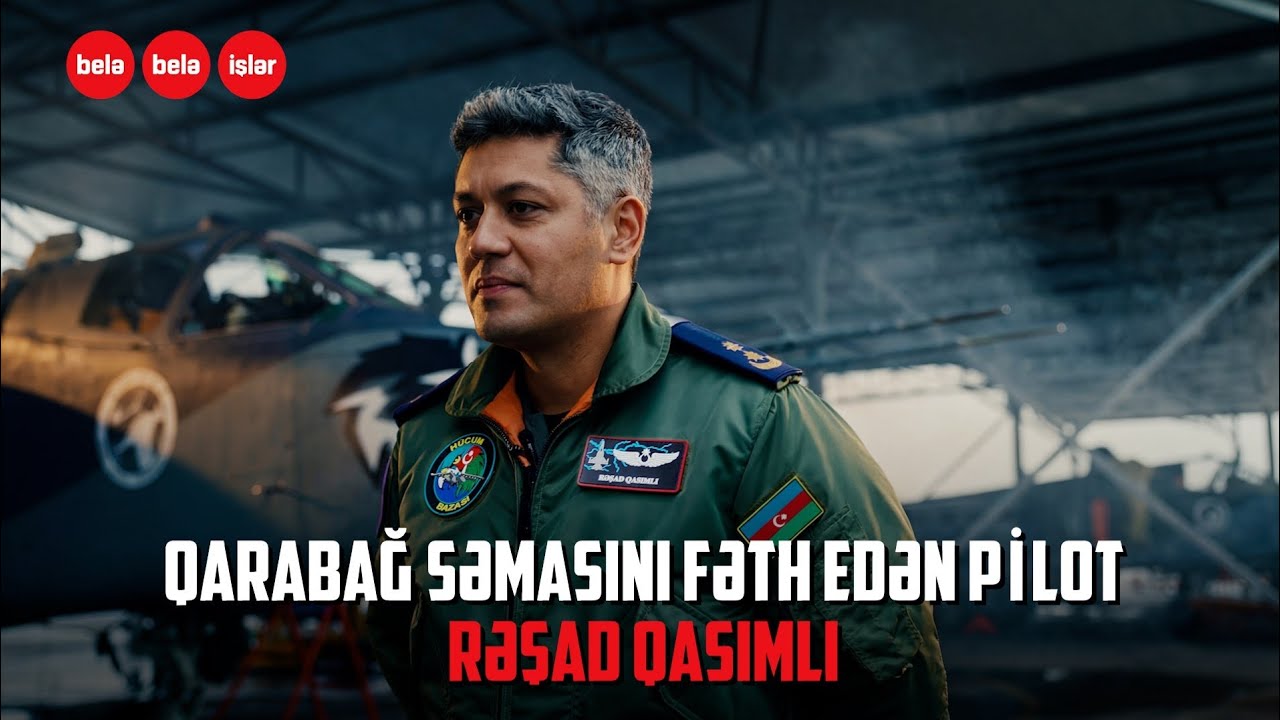 Qarabağ səmasını fəth edən pilot Rəşad Qasımlı