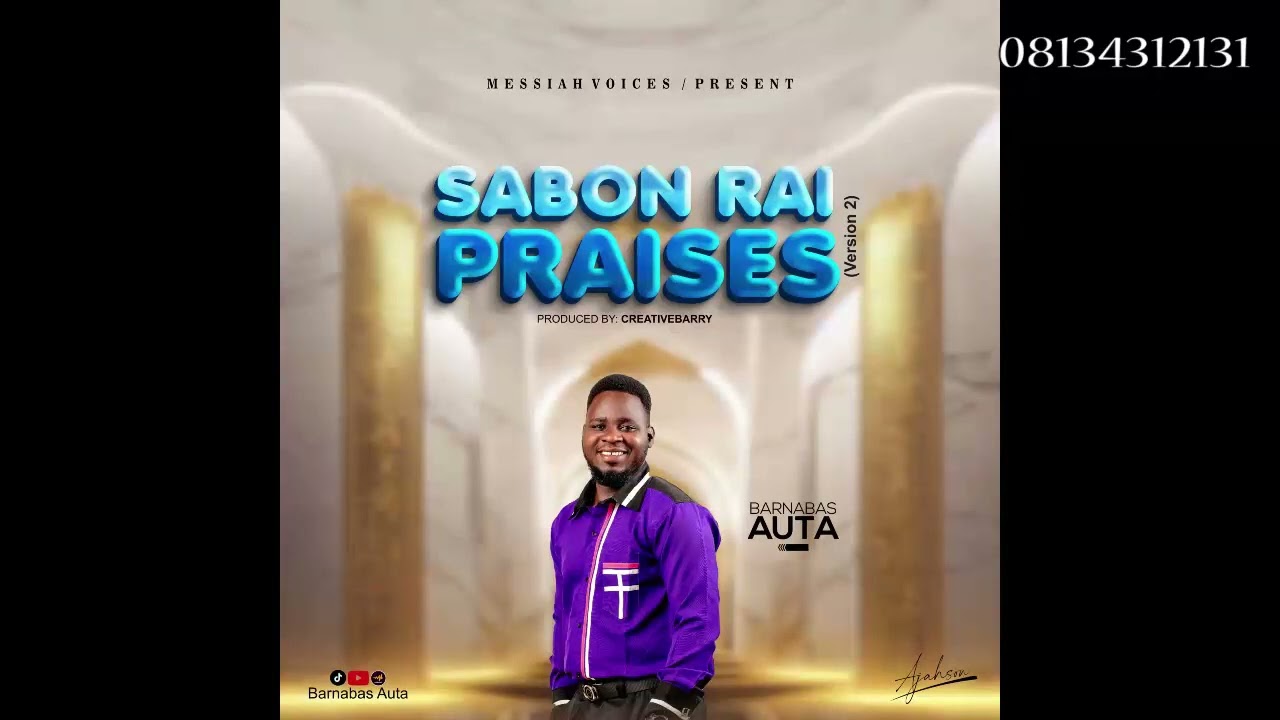 Barnabas Auta _SabonRai Praises 2