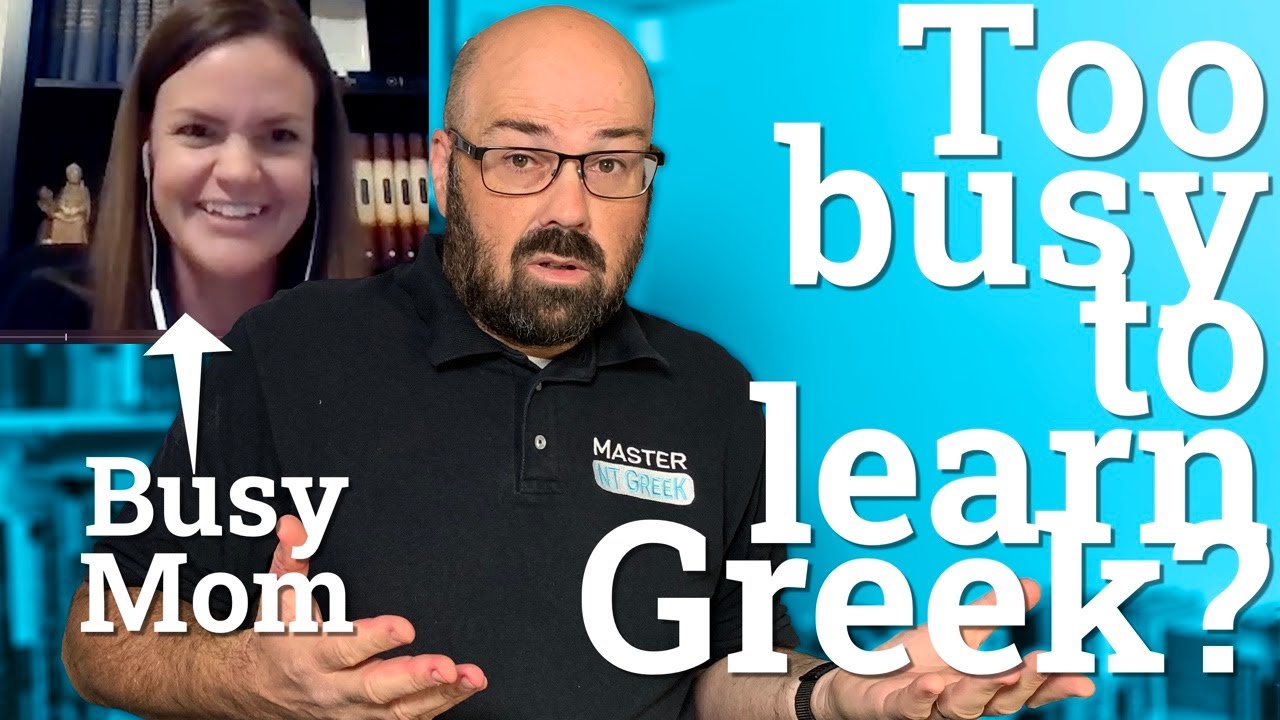 NT Greek: How a busy mom of 4 learned Greek