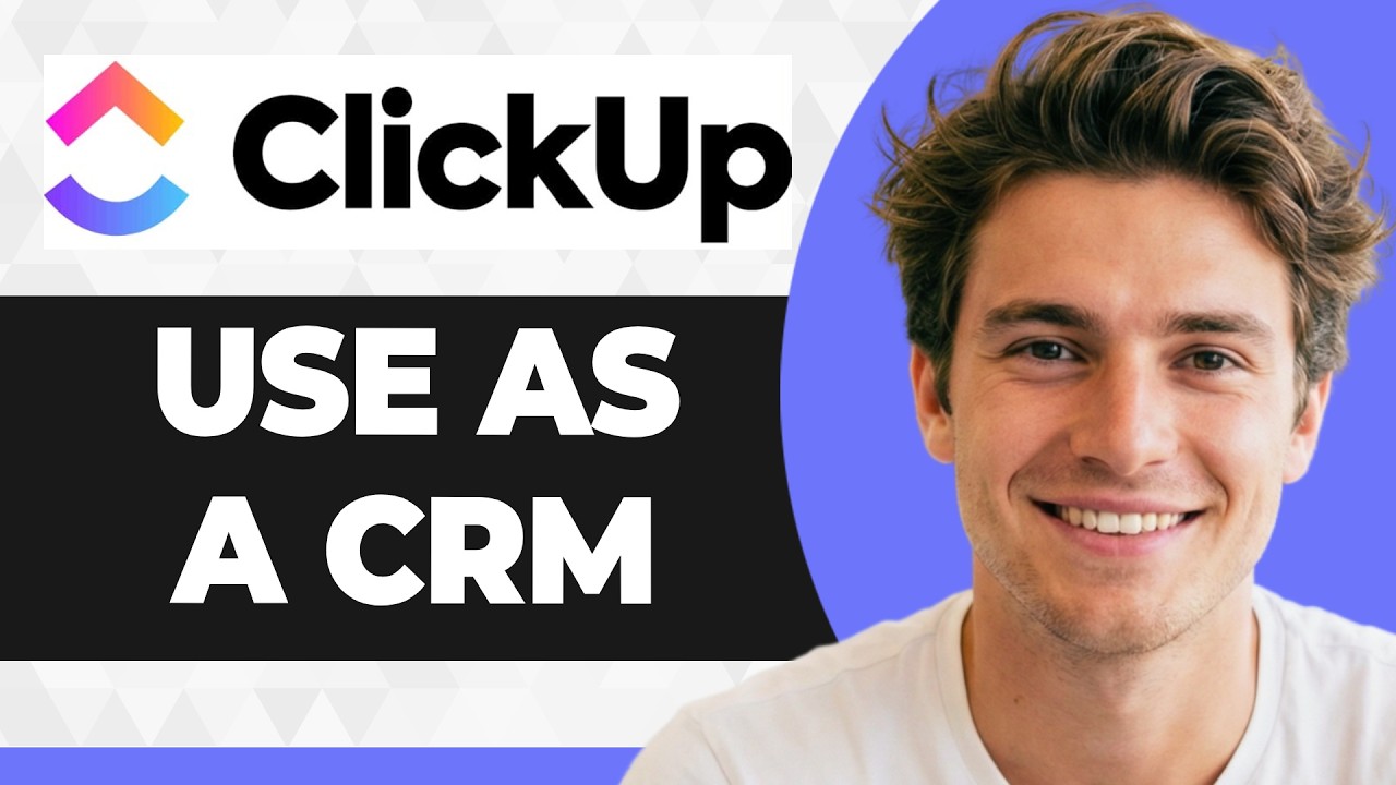 How to Use ClickUp as CRM (Step By Step) (2026 Guide)