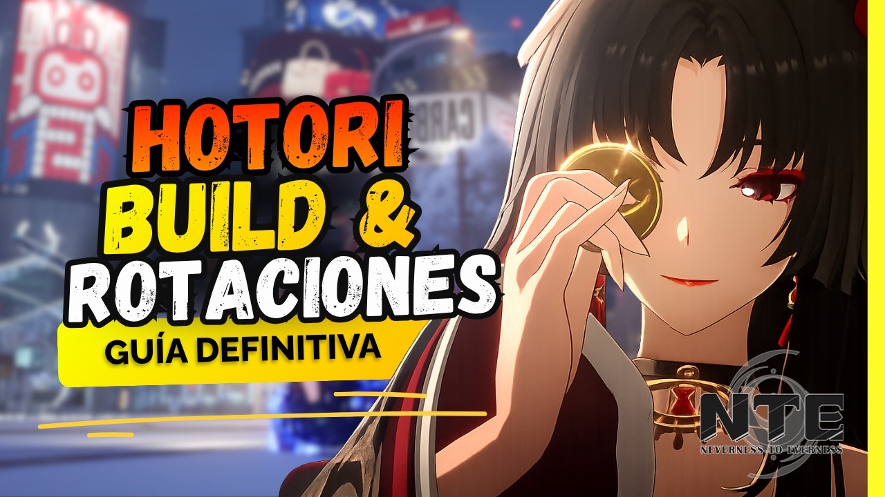Hotori PERFECT ROTATIONS & BUILD &ndash; Complete Guide | Neverness to Everness (NTE)