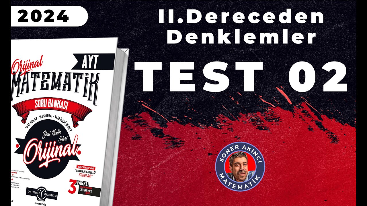 II Dereceden Denklemler TEST 02 | ORİJİNAL AYT SORU BANKASI | #yks2024