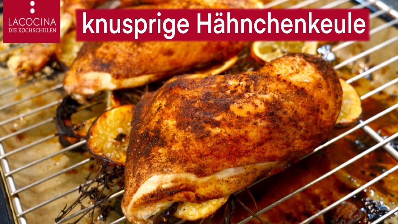 Knusprige Hähnchenkeule aus dem Backofen- einfach und lecker! | La Cocina