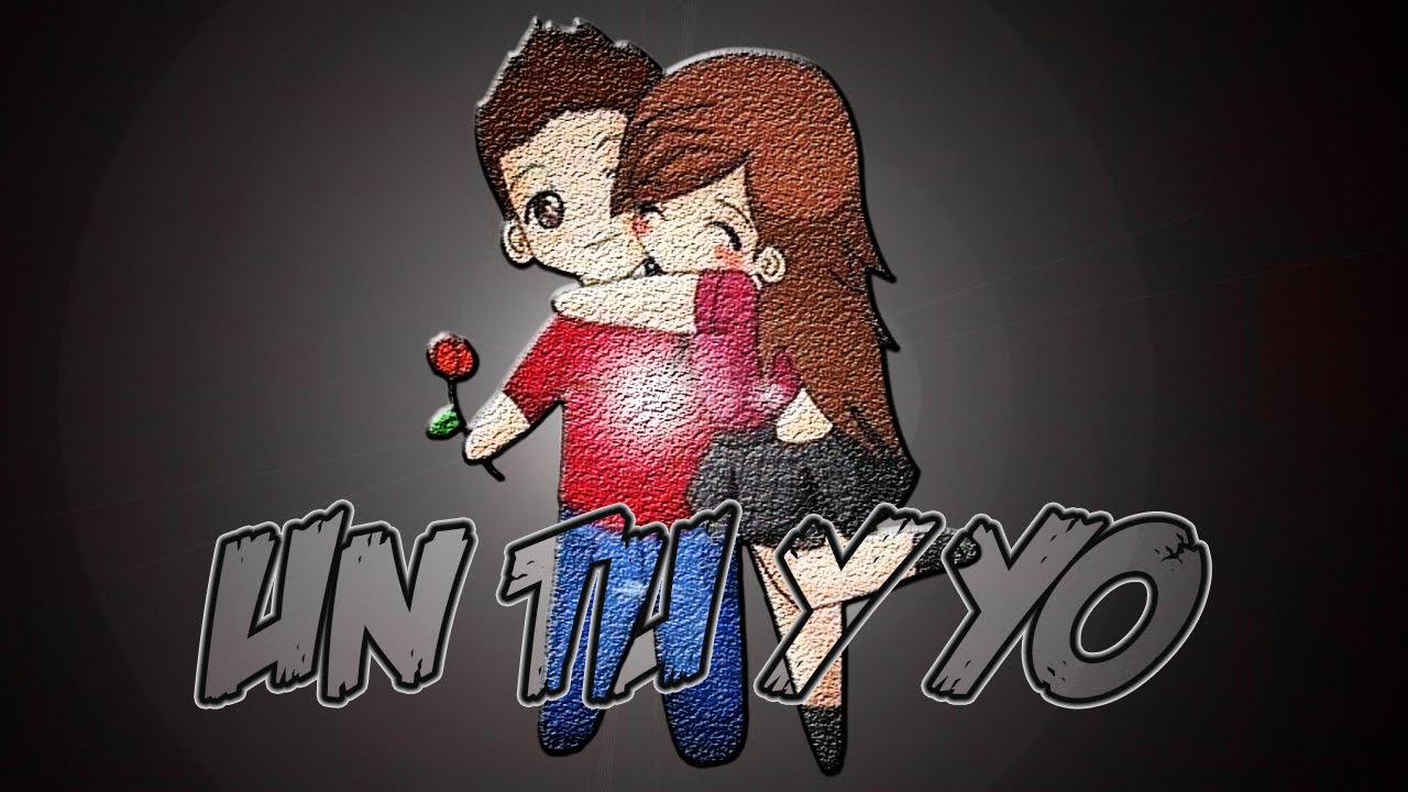 😍Un Tú y Yo😍 (aniversario)- (Rap Romantico) Mc Richix + [LETRA]