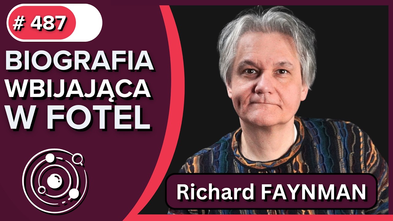 Pan raczy żartować, Panie FEYNMAN! || FIZYK ATOMOWY