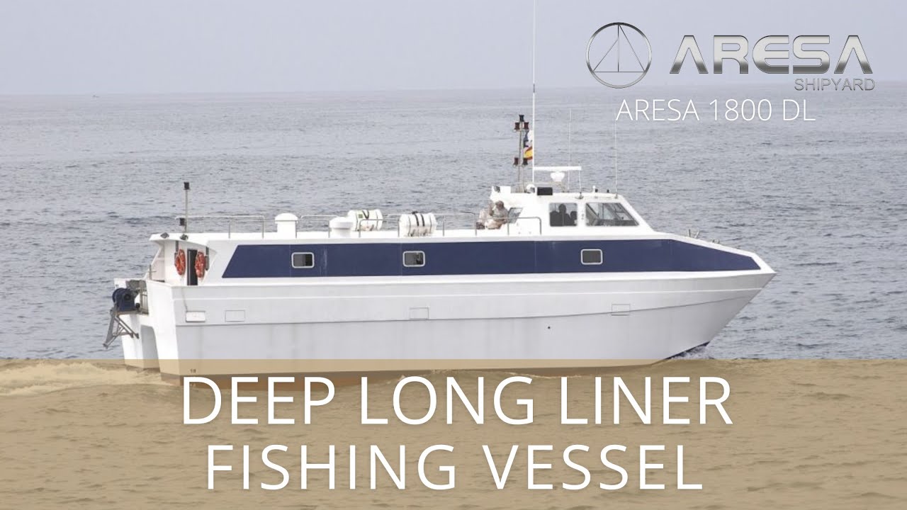 DEEP LONG LINER FISHING VESSEL | Fishing vessels