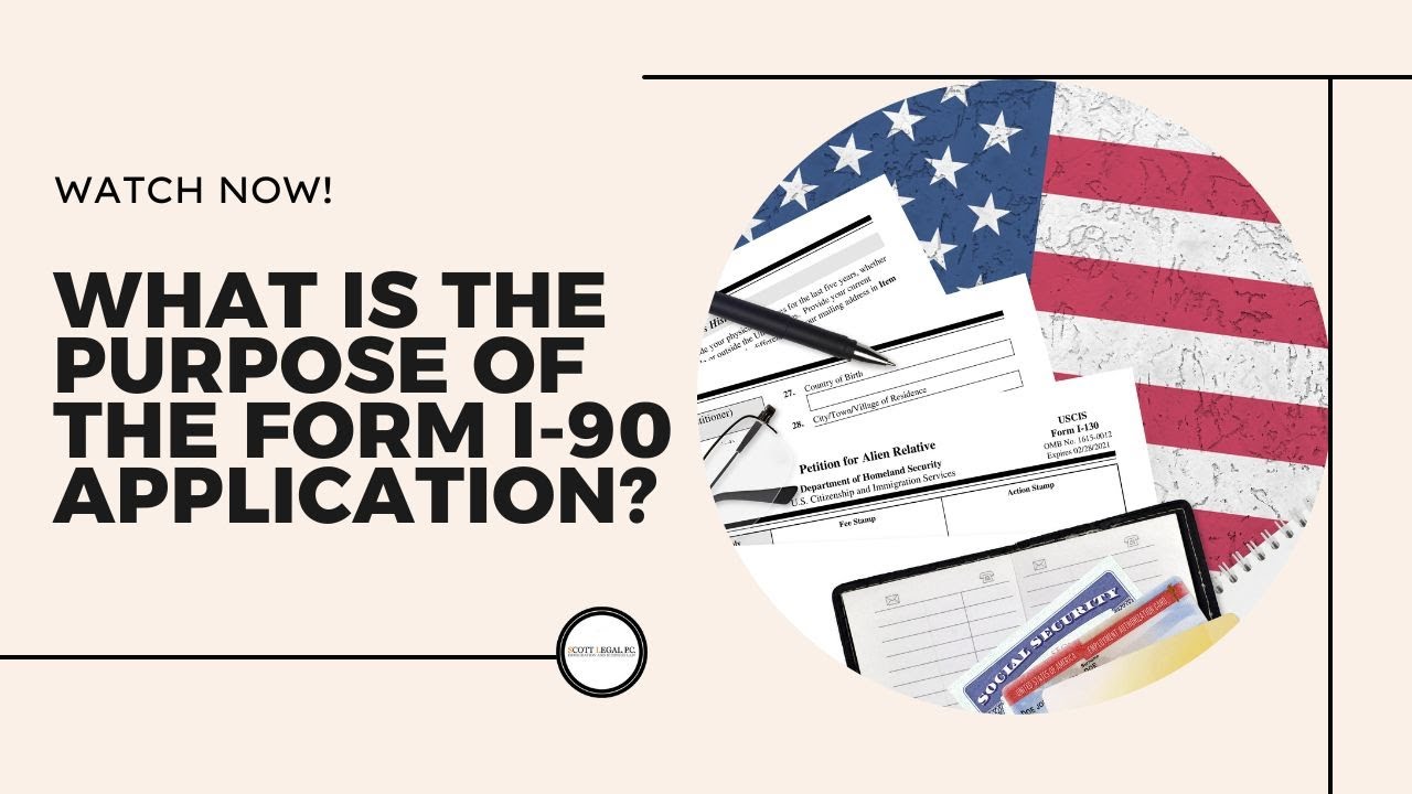 What is the purpose of the Form I-90 Application?