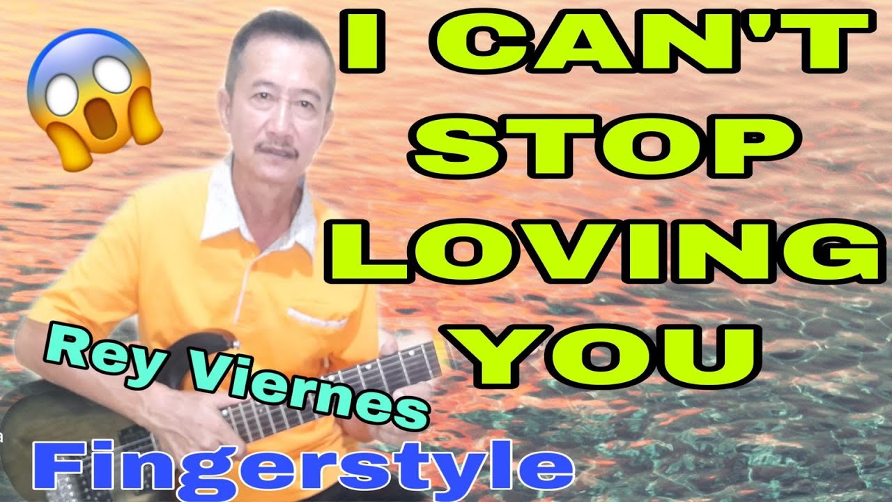 I CAN’T STOP LOVING YOU - COVER BY |REY VIERNES