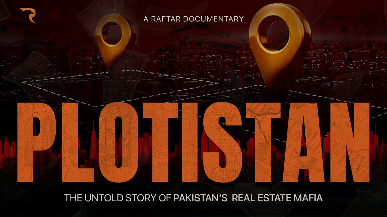 From Malik Riaz to Salman Iqbal How the Rich & Powerful Make Money from Pakistan Real Estate