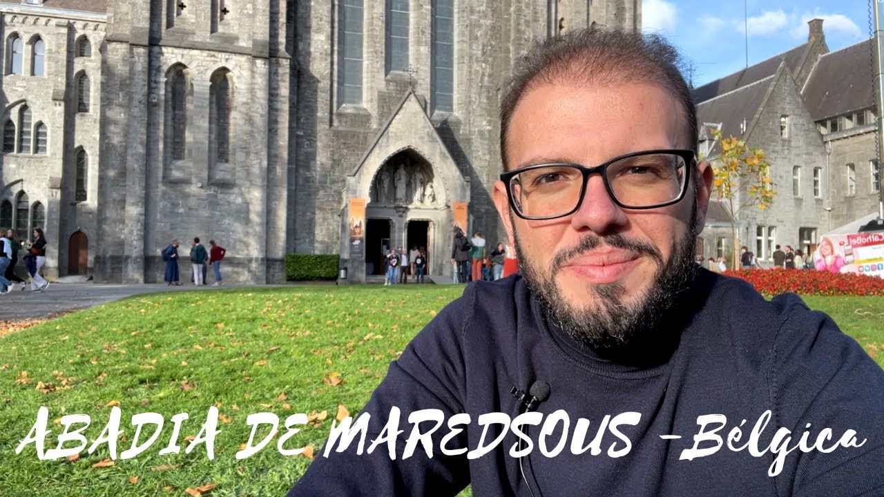 MAREDSOUS | A Abadia Beneditina famosa pela espiritualidade e pela CERVEJA - Bélgica