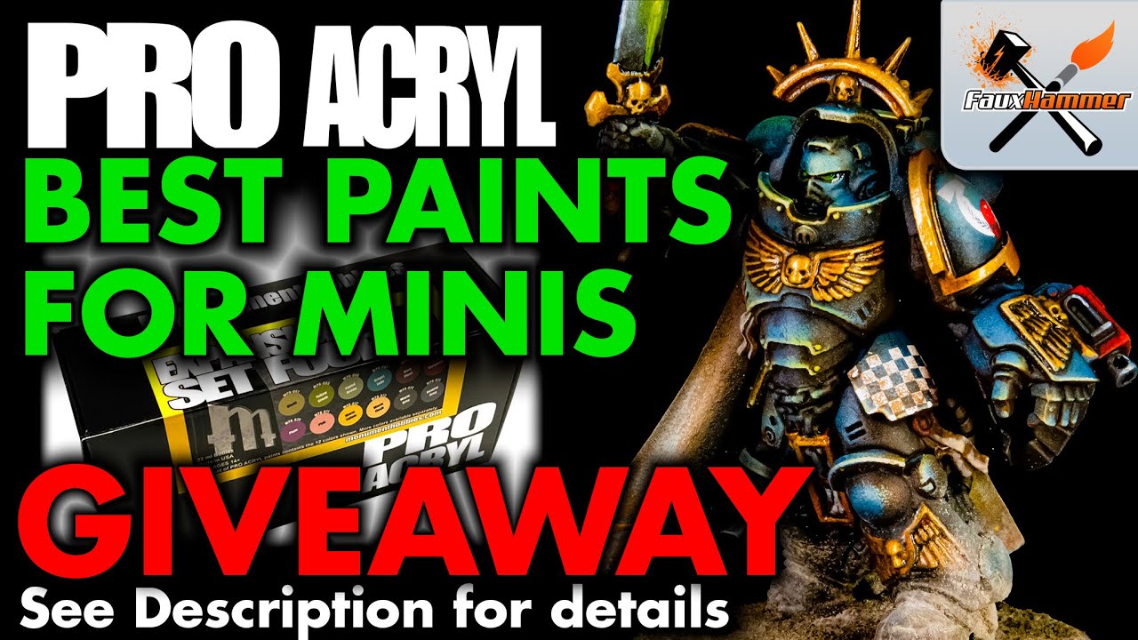 Pro Acryl - The Absolute Best Paints for Miniatures